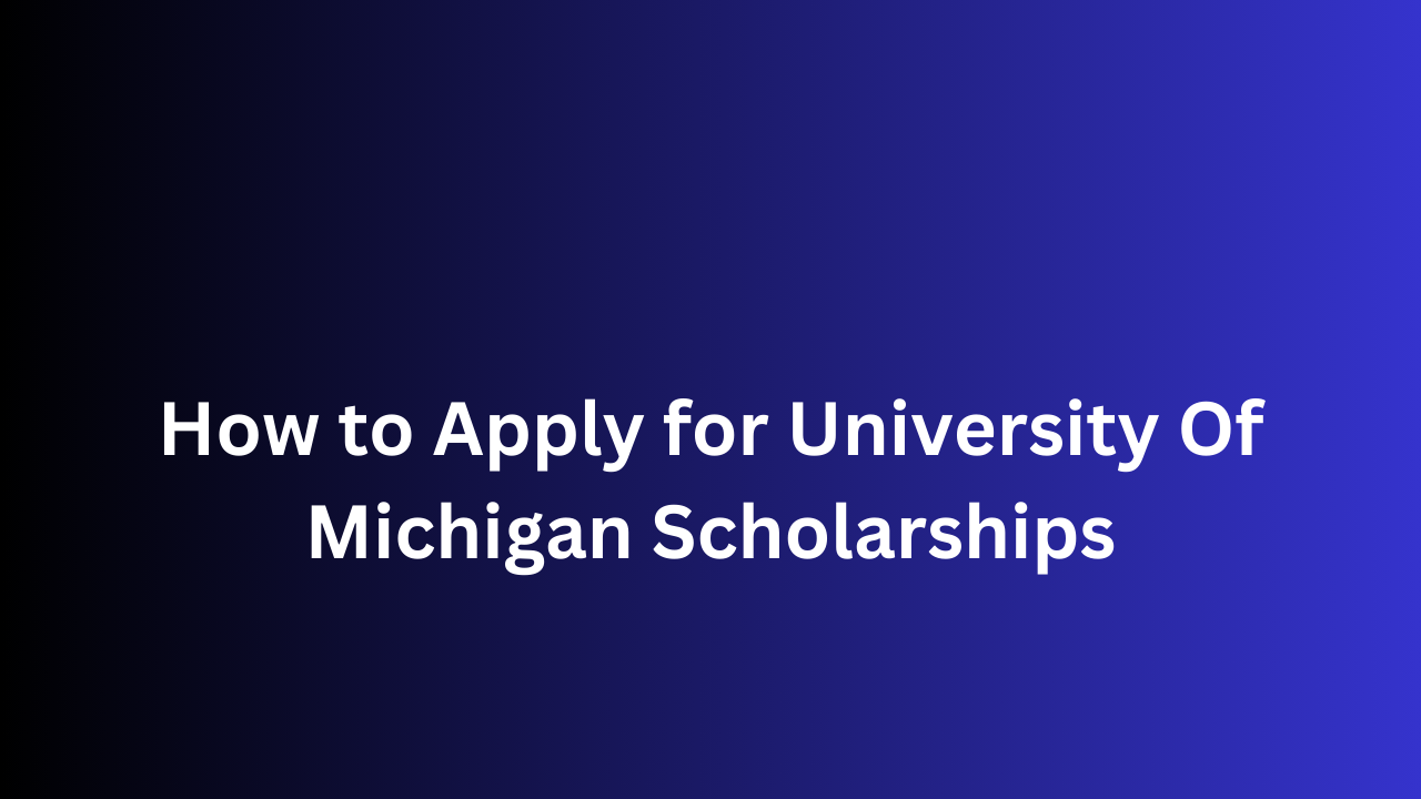 Scholarships at Michigan Universities in the USA